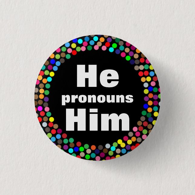 Dotted He Him Pronouns 3 Cm Round Badge (Front)