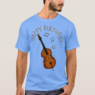 Double Bass Happy Birthday Bassist Jazz Musician T-Shirt