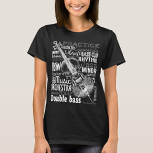 Double Bass Instrument Word Cloud Musicians Double T-Shirt