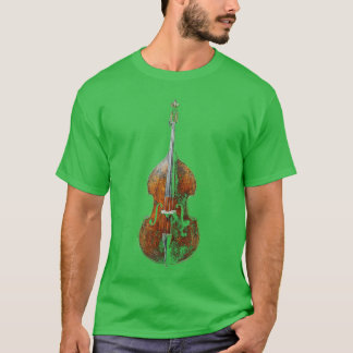 Double Bass Music Instrument Art Double Bass frien T-Shirt