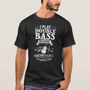 Double Bass Music Instrument Player Beginner Lesso T-Shirt