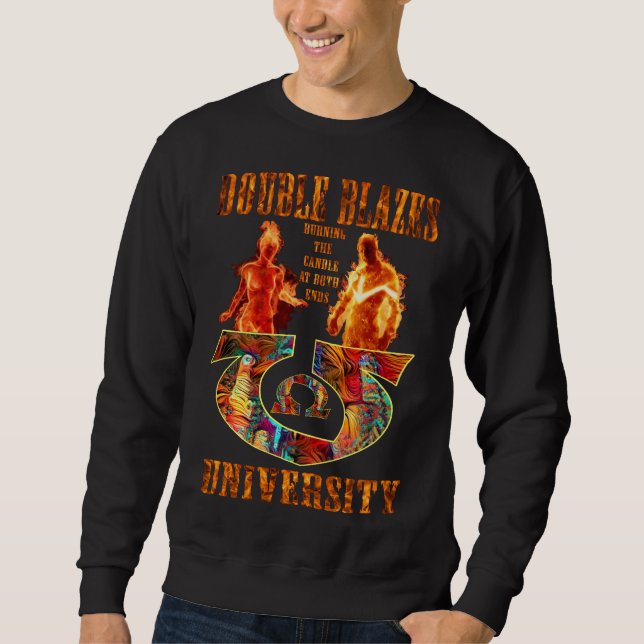 Double Blazes University Burning Candle@Both Ends Sweatshirt (Front)