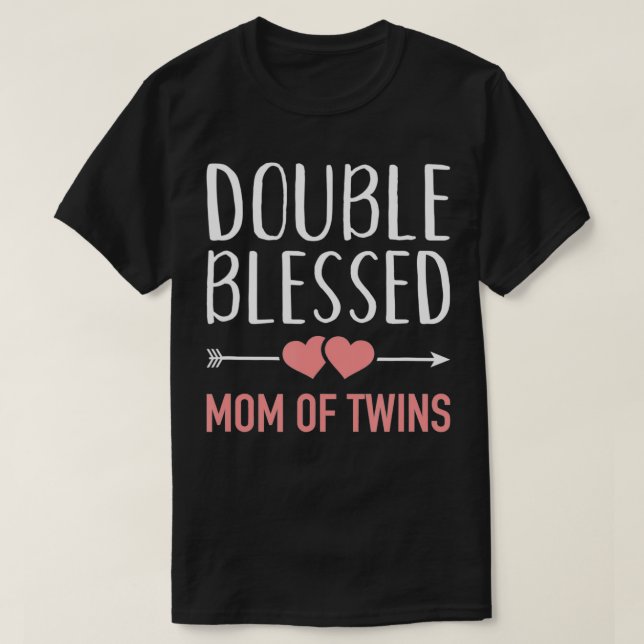 Double blessed Mum of Twins T-Shirt (Design Front)