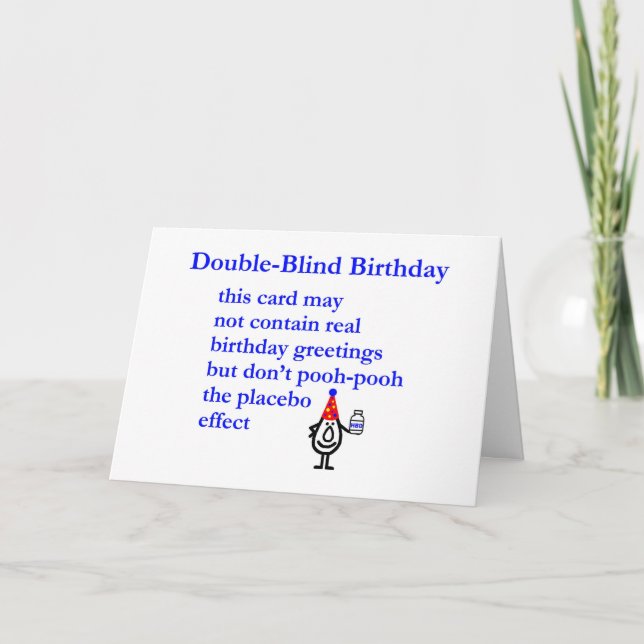Double-Blind Birthday - funny happy birthday poem Card (Front)