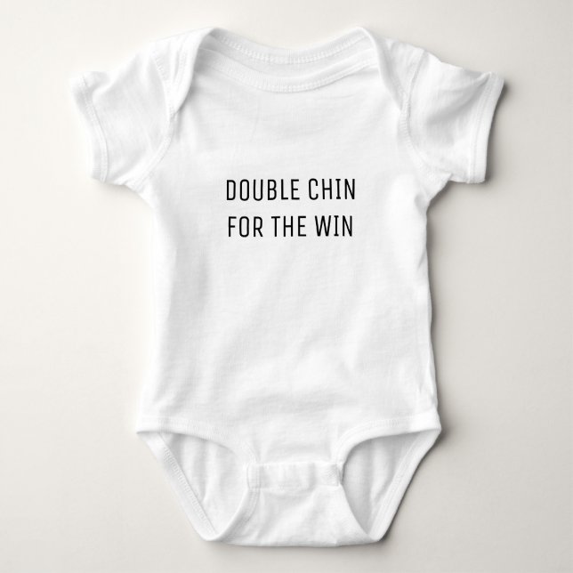 Double Chin For The Win Funny Cute Baby Bodysuit (Front)
