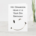 DOUBLE DIGIT *8th BIRTHDAY GRANDSON*** Card<br><div class="desc">HOPE THAT YOUR BIRTHDAY ****IS AS SPECIAL AS YOU ARE**** THANK YOU FOR STOPPING BY 1 OF MY 8 STORES AND REMEMBER YOU CAN CHANGE THE VERSE INSIDE AND OUT!!!!!</div>