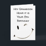 DOUBLE DIGIT *8th BIRTHDAY GRANDSON*** Card<br><div class="desc">HOPE THAT YOUR BIRTHDAY ****IS AS SPECIAL AS YOU ARE**** THANK YOU FOR STOPPING BY 1 OF MY 8 STORES AND REMEMBER YOU CAN CHANGE THE VERSE INSIDE AND OUT!!!!!</div>