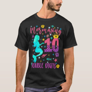 Double Digits Birthday Mermaid 10 Years Old B Day  T-Shirt