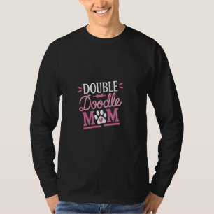 Double Doodle Mum Funny Dog Lovers T-Shirt