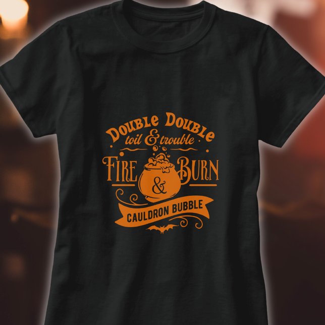 Double Double Toil and Trouble Halloween Shirt (Creator Uploaded)