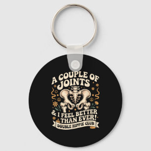 Double Hipe Club Shirt New Hip Replacement Key Ring