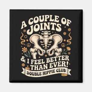 Double Hipe Club Shirt New Hip Replacement Magnet