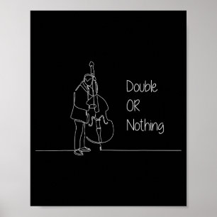 Double Or Nothing Funny Double B Pun Standup Bist  Poster