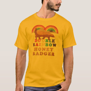 DOUBLE RAINBOW HONEY BADGER T-Shirt