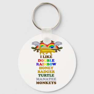 Double Rainbow Honey Badger Turtle manatee monkeys Key Ring