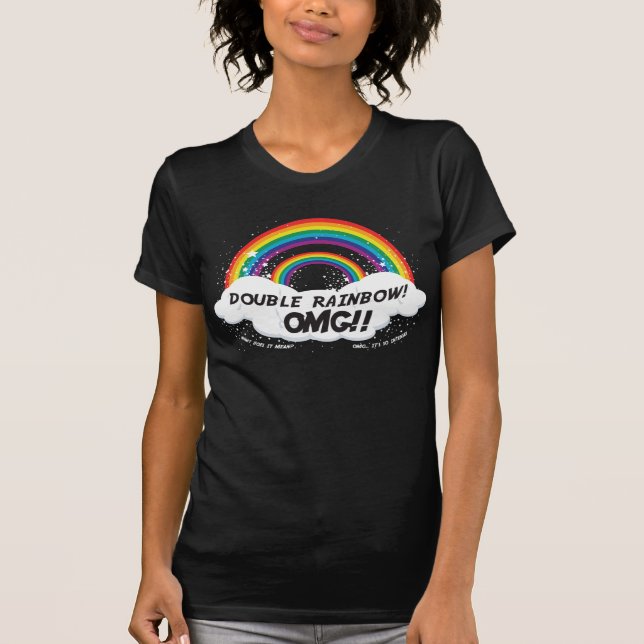 DOUBLE RAINBOW OMG2 T-Shirt (Front)