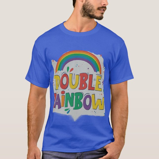 DOUBLE RAINBOW T-Shirt (Front)