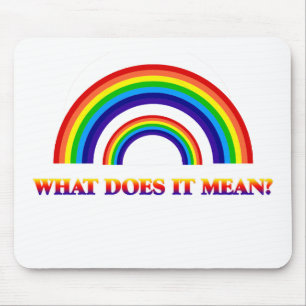 Double Rainbow. What does it mean? Mouse Pad
