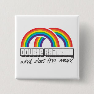 Double rainbow, what does this mean? 15 cm square badge