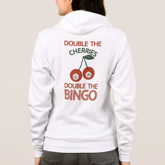 Double the Cherries Double the Bingo Hoodie (Back)