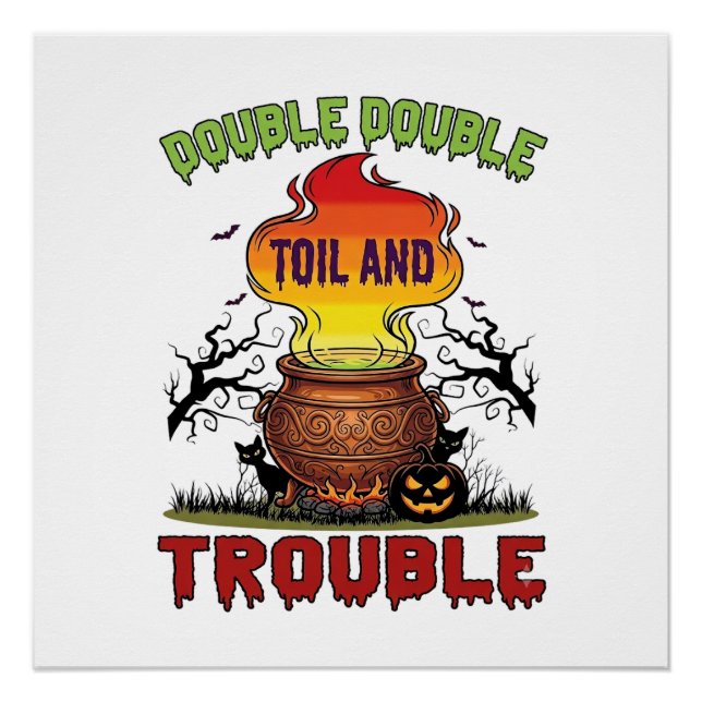 Double Toil Trouble Cauldron Halloween Black Cat P Poster (Front)