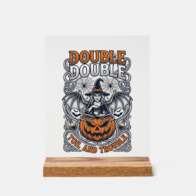 Double Toil Trouble Witch Pumpkin Halloween Cobweb Acrylic Sign (Front)
