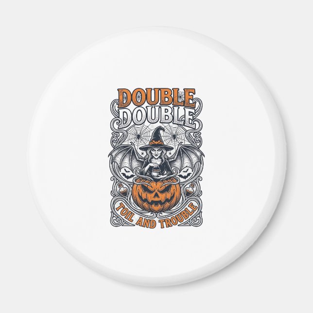Double Toil Trouble Witch Pumpkin Halloween Cobweb Magnet (Front)