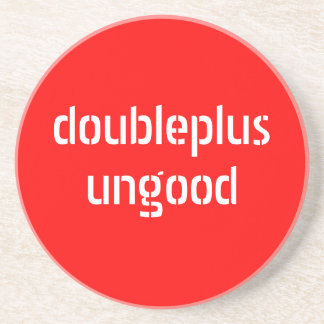 doubleplusungood coaster