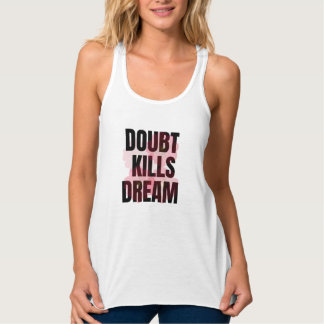 Doubt Kills Dreams – Motivational Typography Quote Singlet