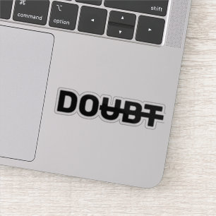 Doubt motivational crossed out do positive