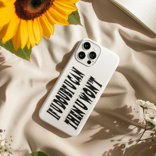 Doubt Motivational Quote Case-Mate iPhone 14 Case