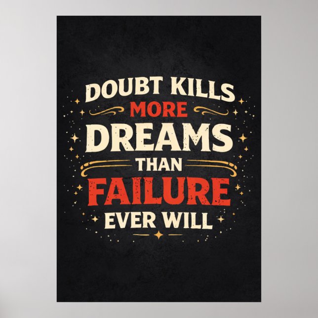 Doubt vs Failure vs Dreams - Success Motivational Poster (Front)