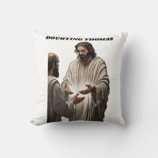 Doubting Thomas Resurrection T Shirt, Easter Gift Cushion