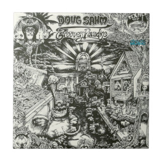 Doug Sahm Groovers Paradise Tile