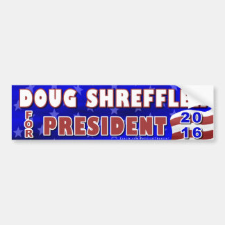 Doug Shreffler President 2016 Election Democrat Bumper Sticker
