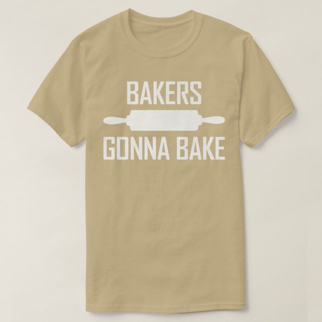 Dough Kneading Roller Pin Baking Lovers Bakers Gon T-Shirt (Design Front)