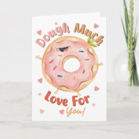 Dough Much Love For You | Cute Donut Love Card