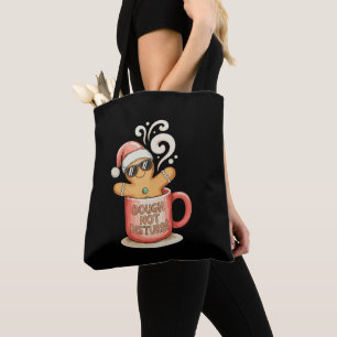 Dough Not Disturb Gingerbread Man Coffee Christmas Tote Bag