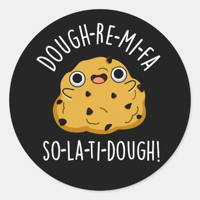 Dough-Re-Mi Funny Music Dough Pun Dark BG Classic Round Sticker (Front)