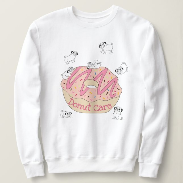 Doughnut Care Sweatshirt (Design Front)