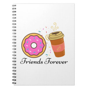doughnut coffee friends forever notebook