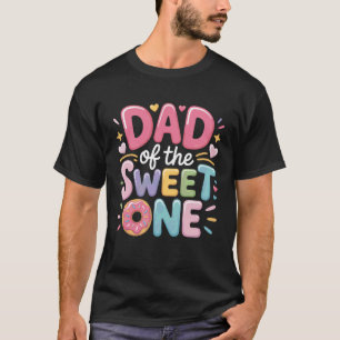 Doughnut Dad of The Sweet One Celebration Vibe T-Shirt