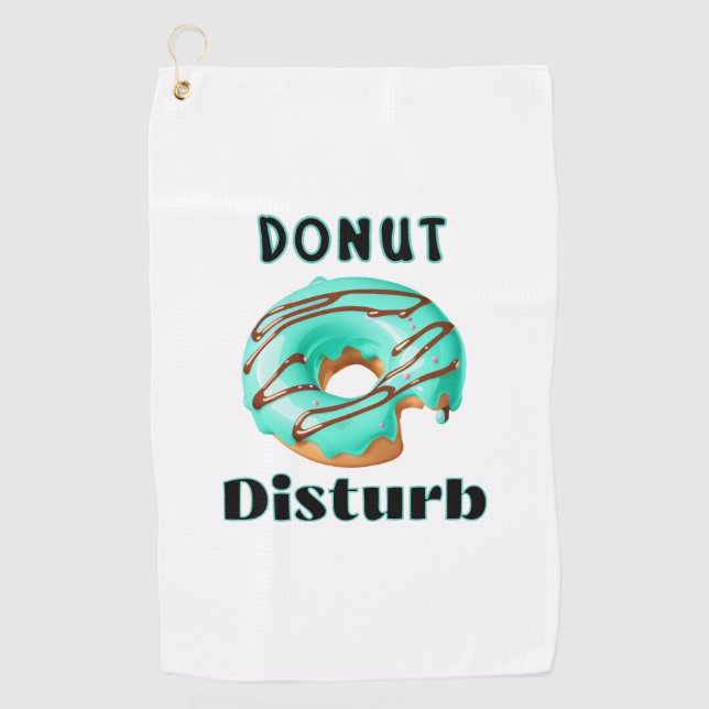Doughnut Disturb fun  Golf Towel (Front)