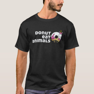 Doughnut Eat Animals Vegan Vegetarian Unicorn T-Shirt