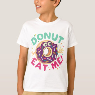 Doughnut Eat Me, Cute Doughnut Illustration T-Shirt