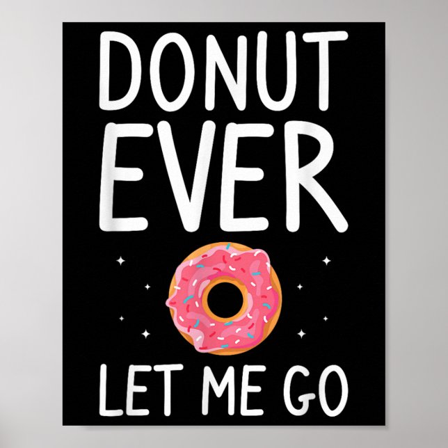 Doughnut Ever Let Me Go Wedding Marriage Bride And Poster (Front)