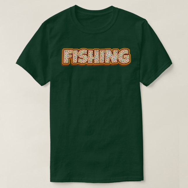 Doughnut Fishing Baker Doughnuts Lover Baking Fish T-Shirt (Design Front)