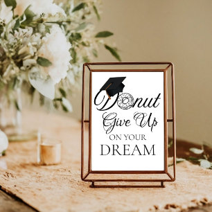 Doughnut give up on your dream Graduation doughnut Poster