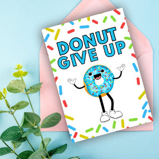Doughnut Give Up Sprinkled Funny Encouragement  Card