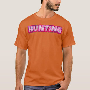 Doughnut Hunting Baker Doughnuts Lover Baking Hunt T-Shirt